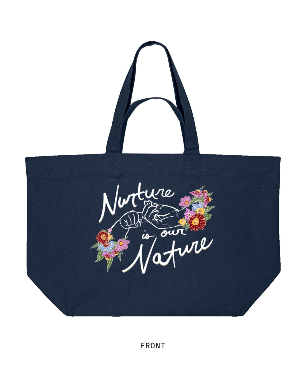 Nurture is our Nature — Tote, front, in French Navy