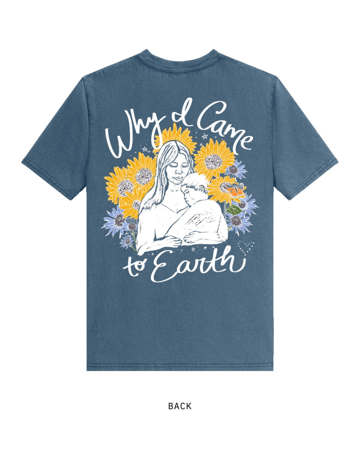 Why I Came to Earth — Tee, back, in Deep Teal